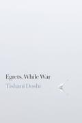 Egrets, While War
