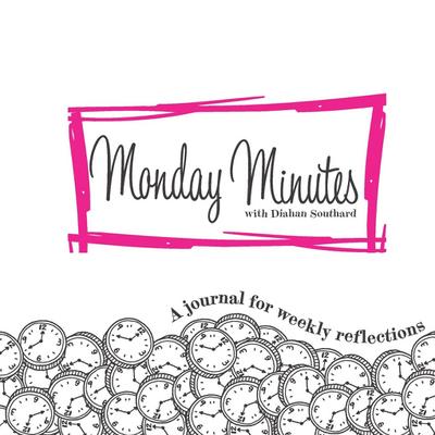 Monday Minutes