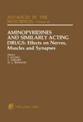 Aminopyridines and Similarly Acting Drugs: Effects on Nerves, Muscles and Synapses