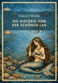 Eduard Mörike: Die Historie von der schönen Lau. V