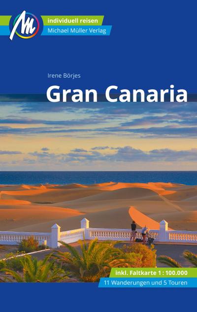 Gran Canaria Reiseführer Michael Müller Verlag; Individuell reisen mit vielen praktischen Tipps; Deutsch; 135 farb. Fotos