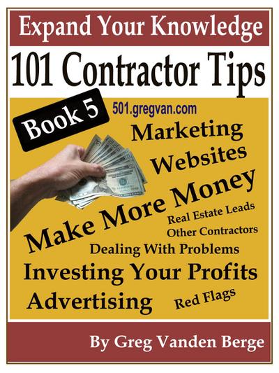 101 Tips For Contractors: Book 5