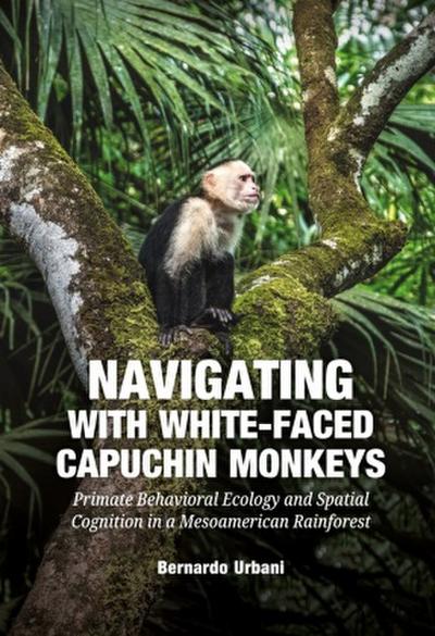 Navigating with White-Faced Capuchin Monkeys