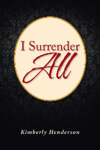 I Surrender All