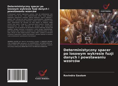 Deterministyczny spacer po losowym wykresie fuzji danych i powstawaniu wzorców