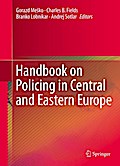 Handbook on Policing in Central and Eastern Europe