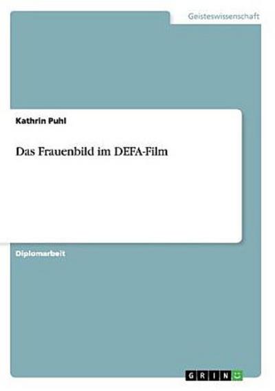 Das Frauenbild im DEFA-Film