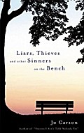 Liars, Thieves and Other Sinners on the Bench