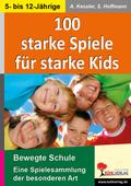 100 starke Spiele für starke Kids