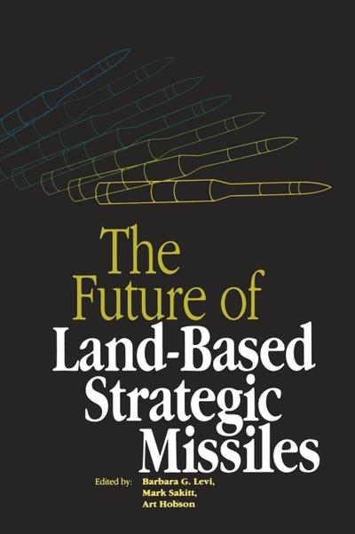 The Future of Land-Based Strategic Missles