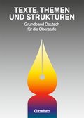 Texte, Themen und Strukturen - Allgemeine Ausgabe 1997: Schülerbuch: Für allgemeinbildende Schulen