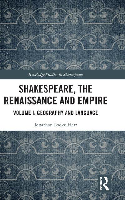 Shakespeare, the Renaissance and Empire