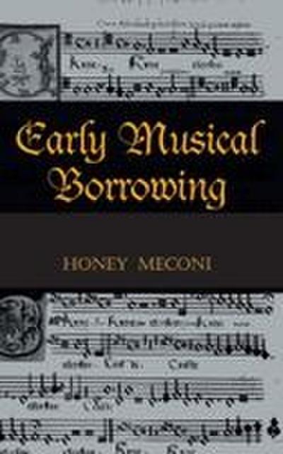 Early Musical Borrowing