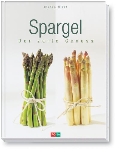 Spargel: Der zarte Genuss