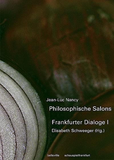 Philosophische Salons - Frankfurter Dialoge I