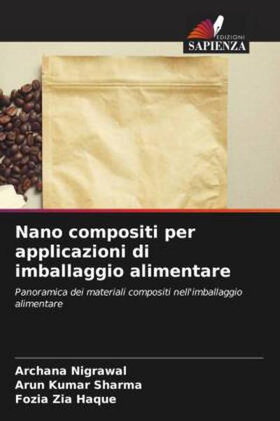 Nano compositi per applicazioni di imballaggio alimentare