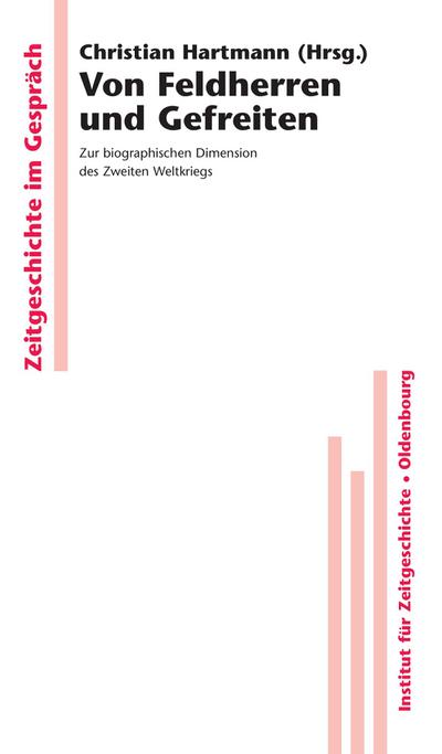 Von Feldherren und Gefreiten