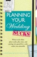 Planning Your Wedding Sucks