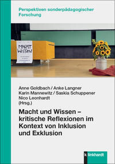 Macht und Wissen kritische Reflexionen im Kontext von Inklusion und Exklusion