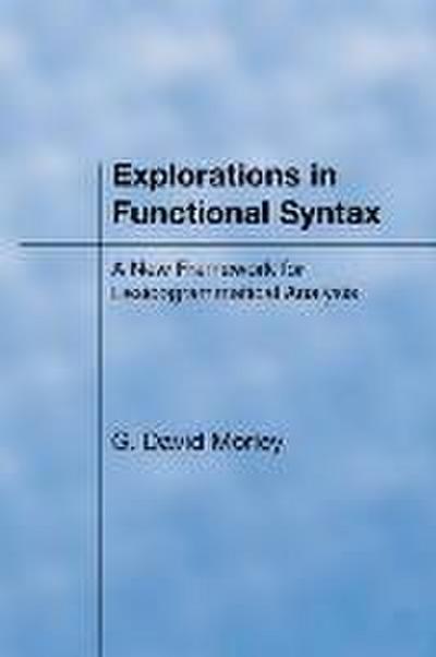 Explorations in Functional Syntax