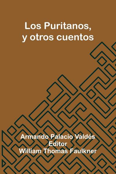 Los Puritanos, Y Otros Cuentos