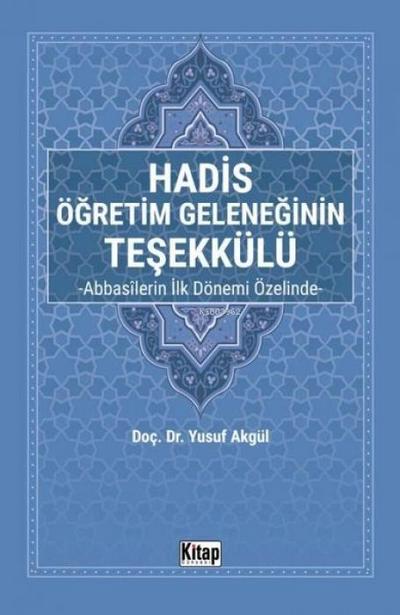 Hadis Ögretim Geleneginin Tesekkülü