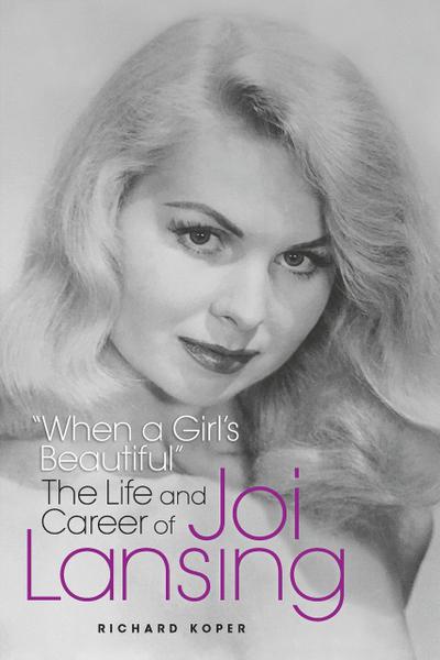 "When a Girl’s Beautiful" - The Life and Career of Joi Lansing