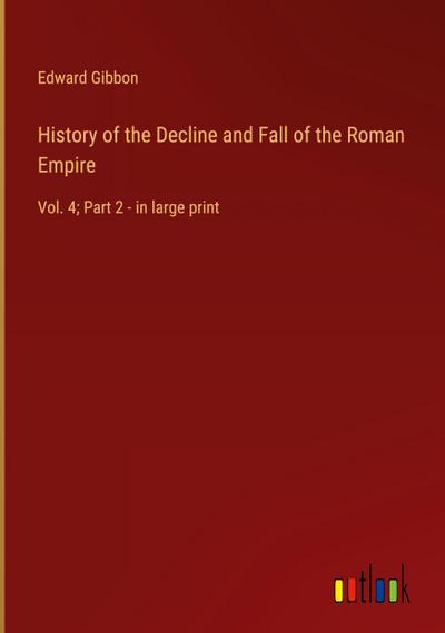History of the Decline and Fall of the Roman Empire