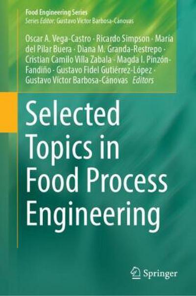 Selected Topics in Food Process Engineering