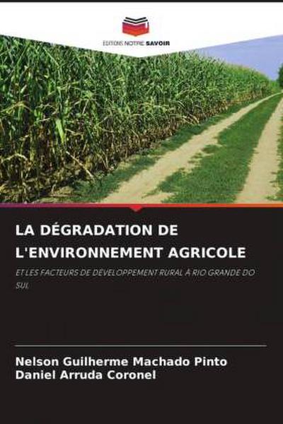 LA DÉGRADATION DE L’ENVIRONNEMENT AGRICOLE