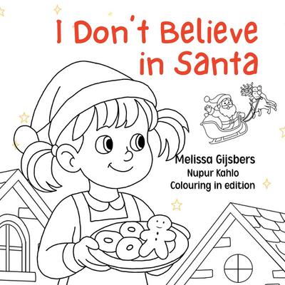 I Don’t Believe in Santa