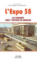 L’Expo 58, un tournant dans l’histoire de Bruxelles