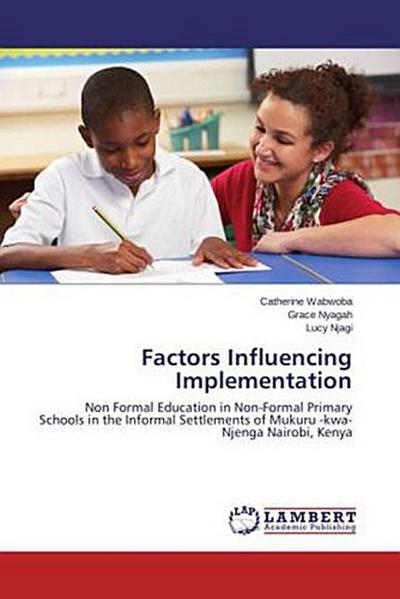 Factors Influencing Implementation