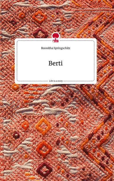 Berti. Life is a Story - story.one