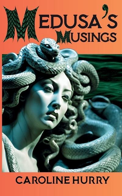Medusa’s Musings