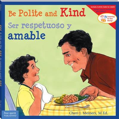 Be Polite and Kind / Ser Respetuoso Y Amable