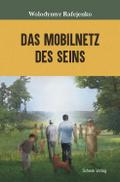 Das Mobilnetz des Seins