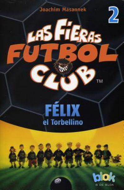 Felix El Torbellino. Las Fieras del Futbol 2