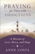Praying for Those with Addictions