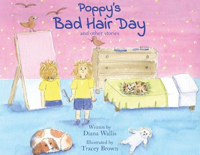 Poppy’s Bad Hair Day