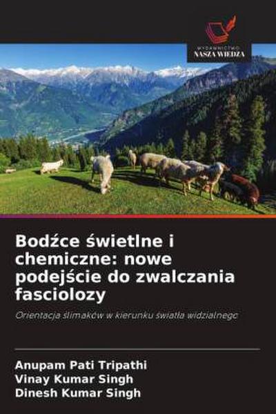 Bod¿ce ¿wietlne i chemiczne: nowe podej¿cie do zwalczania fasciolozy