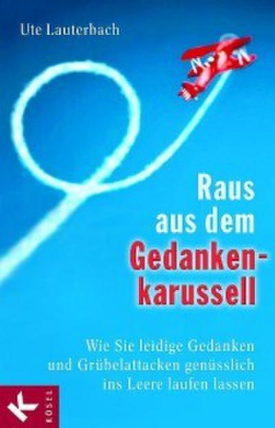 Raus aus dem Gedankenkarussell