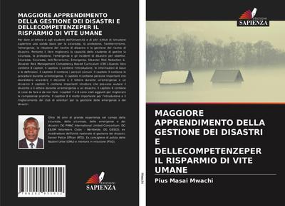 MAGGIORE APPRENDIMENTO DELLA GESTIONE DEI DISASTRI E DELLECOMPETENZEPER IL RISPARMIO DI VITE UMANE