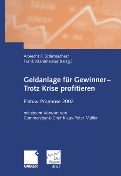 Geldanlage für Gewinner - Trotz Krise profitieren