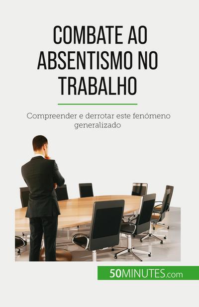 Combate ao absentismo no trabalho