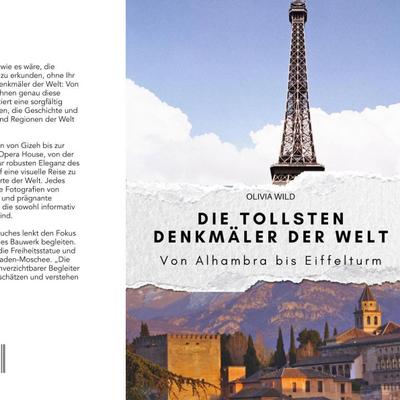 Die tollsten Denkmäler der Welt - Das perfekte Geschenk für Männer und Frauen zu Weihnachten und Geburtstag