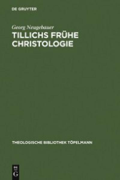 Tillichs frühe Christologie