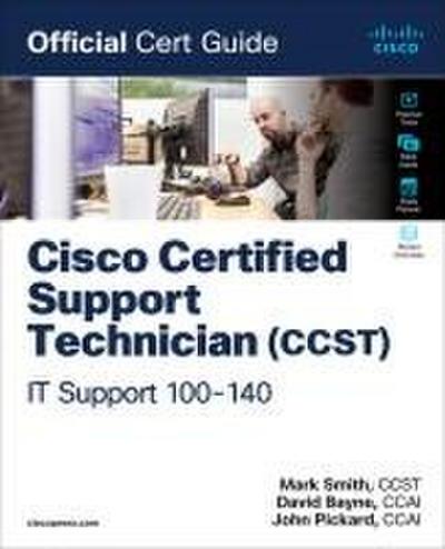 Cisco Certified Support Technician (Ccst) It Support - 100-140 Official Cert Guide