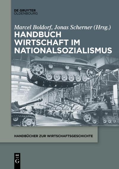 Handbuch Wirtschaft im Nationalsozialismus