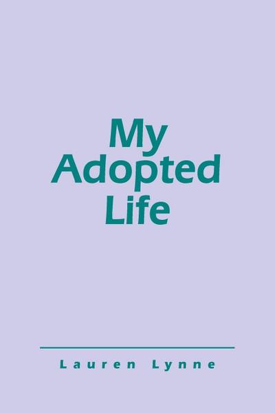 My Adopted Life